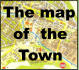 The map   of  the     Town