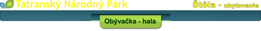 Štôla - ubytovanie Tatranský Národný Park  Obývačka - hala